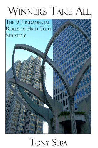 Winners Take All - The 9 Fundamental Rules Of High Tech Strategy [Paperback]