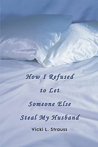 Ho I Refused To Let Someone Else Steal My Husband [Paperback]