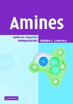 Amines Synthesis, Properties and Applications [Hardcover]