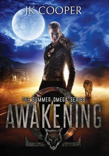 Aakening  The Summer Omega Series, Book 1 [Hardcover]