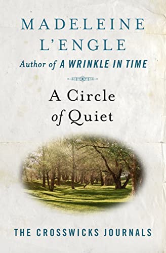 A Circle of Quiet [Paperback]