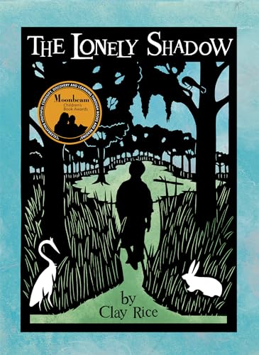 The Lonely Shadow [Hardcover]