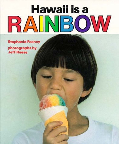 Feeney: Hawaii Is a Rainbow [Hardcover]