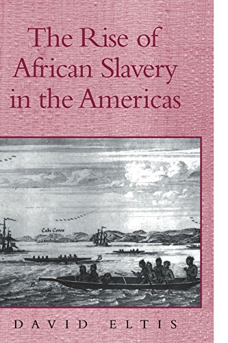 The Rise of African Slavery in the Americas [Paperback]