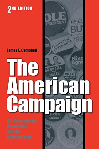 The American Campaign: U.S. Presidential Campaigns And The National Vote [Paperback]