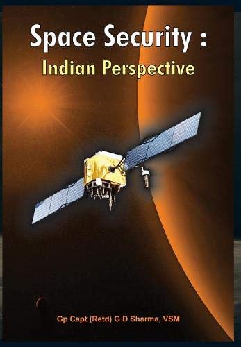 Space Security Indian Perspective [Hardcover]