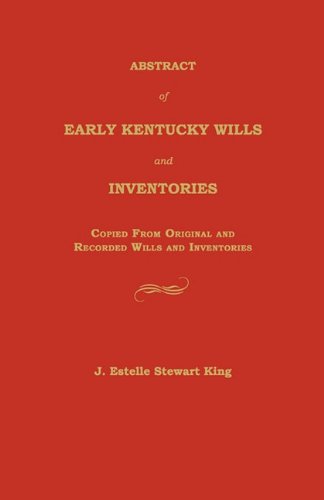 Abstract Of Early Kentucky Wills And Inventories Copied From Original And Recor [Paperback]