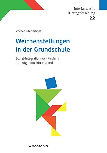 Integration In Die Grundschule Bei Kindern Mit Migrationshintergrund [Perfect Paperback]