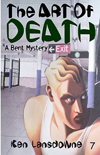 The Art Of Death A Bent Mystery [Paperback]