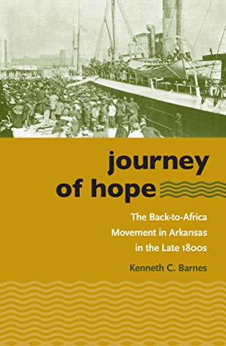 Journey Of Hope The Back-To-Africa Movement In Arkansas In The Late 1800s (the  [Paperback]