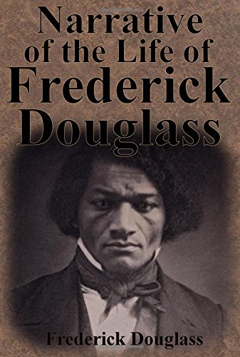 Narrative Of The Life Of Frederick Douglass [Paperback]