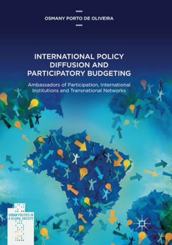 International Policy Diffusion and Participatory Budgeting Ambassadors of Parti [Paperback]