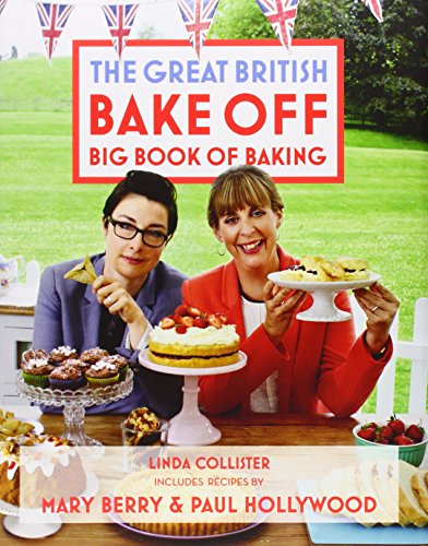 The Great British Bake Off Big Book of Baking