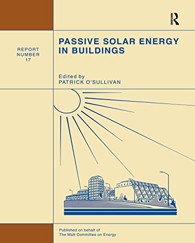 Passive Solar Energy in Buildings: Watt Committee: report number 17 [Paperback]