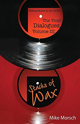 The Vinyl Dialogues Volume Iii Stacks Of Wax [Paperback]