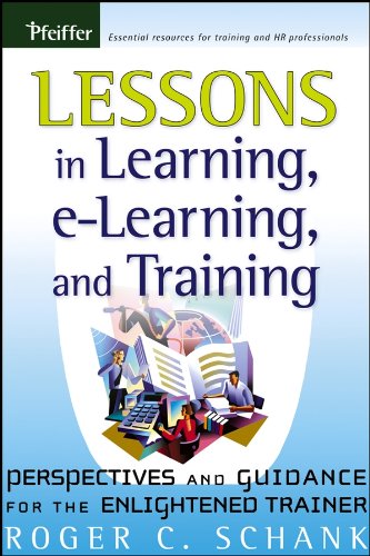 Lessons in Learning, e-Learning, and Training: Perspectives and Guidance for the [Paperback]