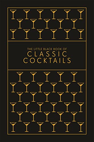 The Little Black Book of Classic Cocktails [Hardcover]