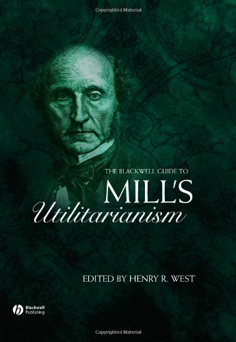 The Blackell Guide to Mill's Utilitarianism [Hardcover]