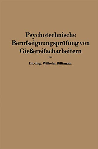 Psychotechnische Berufseignungsprfung von Gieereifacharbeitern [Paperback]