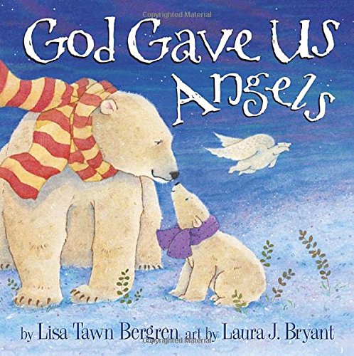 God Gave Us Angels [Hardcover]