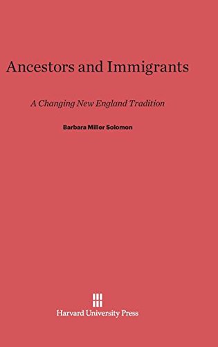 Ancestors and Immigrants  A Changing Ne England Tradition [Hardcover]