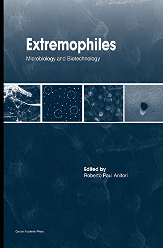 Extremophiles Microbiology And Biotechnology [Hardcover]