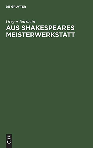 Aus Shakespeares Meisterwerkstatt  Stilgeschichtliche Studien [Hardcover]