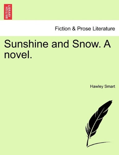 Sunshine and Sno. A Novel [Paperback]