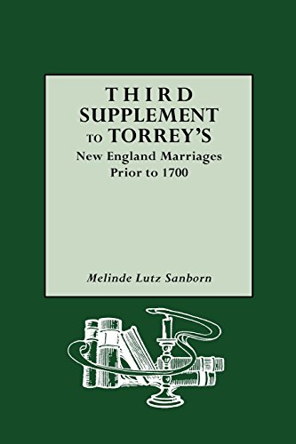 Third Supplement To Torrey's New England Marriages Prior To 1700 [Paperback]