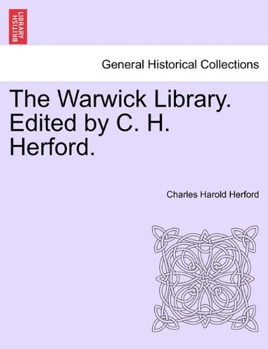 Warick Library Edited by C H Herford [Paperback]