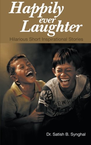 Happily Ever Laughter  Hilarious Short Inspirational Stories [Paperback]