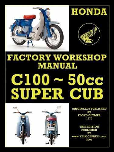 Honda Motorcycles Workshop Manual C100 Super Cub [Paperback]