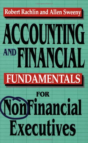 Accounting And Financial Fundamentals For Nonfinancial Executives [Paperback]