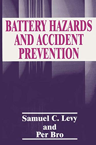 Battery Hazards and Accident Prevention [Paperback]