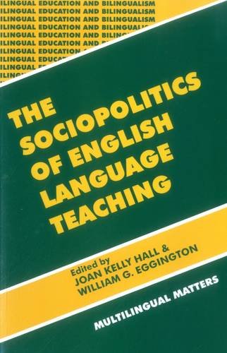 The Sociopolitics of English Language Teaching [Paperback]