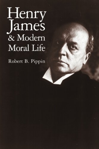 Henry James and Modern Moral Life [Paperback]