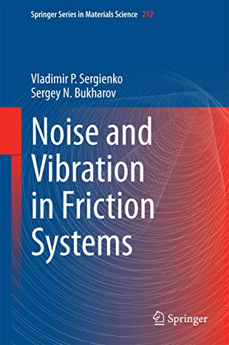 Noise and Vibration in Friction Systems [Hardcover]