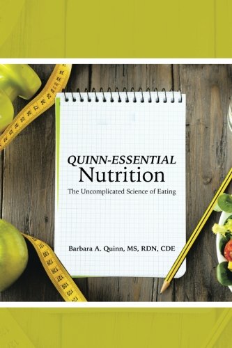 Quinn-Essential Nutrition The Uncomplicated Science Of Eating [Paperback]