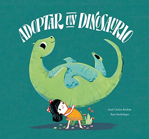 Adoptar un dinosaurio [Hardcover]