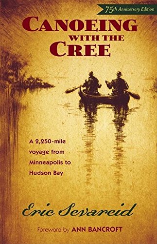 Canoeing ith the Cree [Paperback]