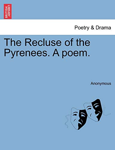 Recluse of the Pyrenees a Poem [Paperback]