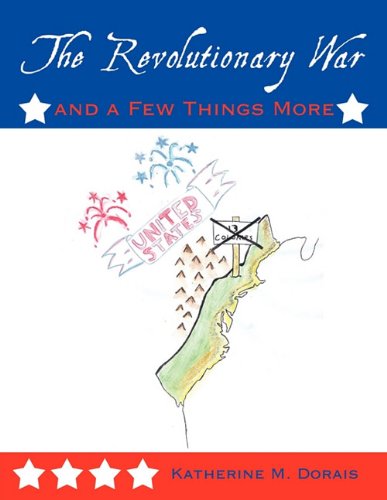 Revolutionary War and a Fe Things More [Paperback]