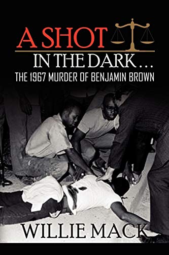 Shot in the Dark...  The 1967 Murder of Benjamin Bron [Paperback]