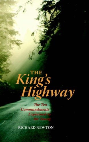 The King's Highay The Ten Commandments Explained To The Young [Paperback]