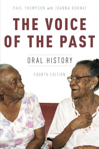 The Voice of the Past: Oral History [Paperbac