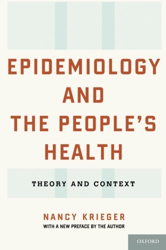 Epidemiology and the People's Health: Theory and Context [Paperback]