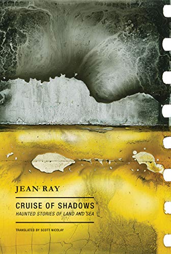 Cruise of Shadows: Haunted Stories of Land and Sea [Paperback]