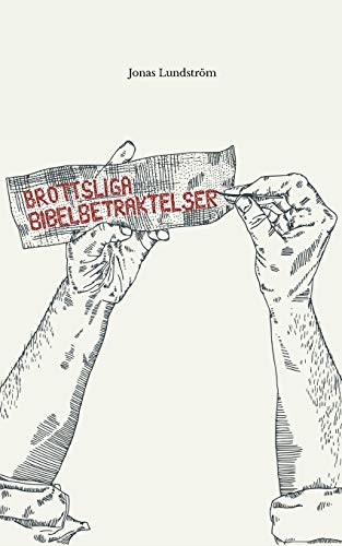 Brottsliga Bibelbetraktelser [Paperback]