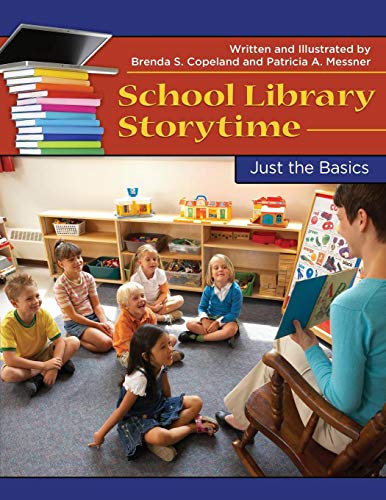 School Library Storytime Just The Basics [Paperback]