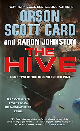 The Hive: Book 2 of The Second Formic War [Paperback]